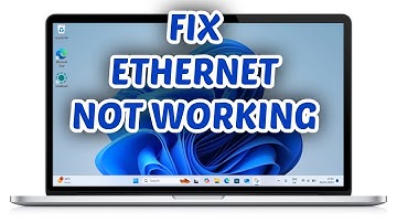 How to FIX Ethernet Not Working Windows 11