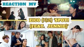 Reaction : ZICO (지코) ‘SPOT! (feat. JENNIE)’ Official MV