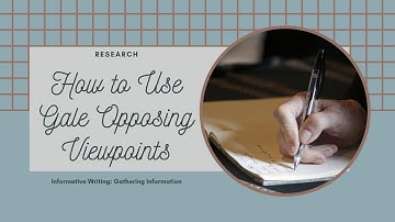 How to Use Gale Opposing Viewpoints
