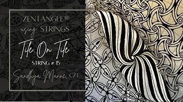 Tile on Tile String #15 a tutorial with tangle GOURDGEOUS