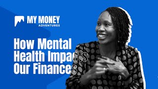 How mental health impacts our finances, navigating trauma and healing