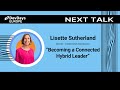 Lisette Sutherland: Becoming a Connected Hybrid Leader