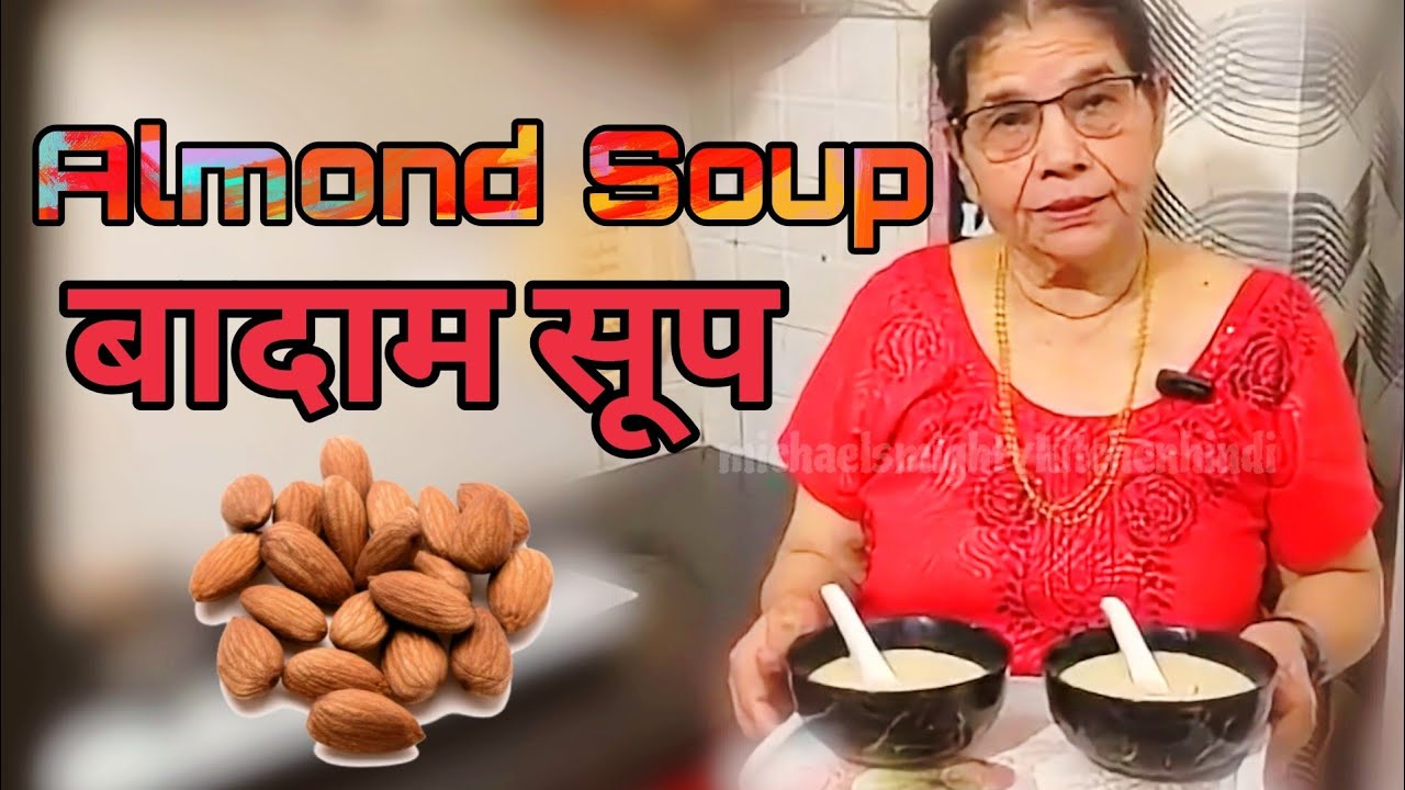Almond/Badam Soup | बादाम सूप