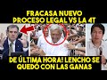 EN ESTOS MOMENTOS! LENCHO FRACASA EN NUEVO INTENTO CONTRA LA 4T DE AMLO. GRAN NOTICIA. VIDEO MEXICO