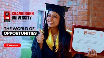 Chandigarh University - The World of Opportunities
