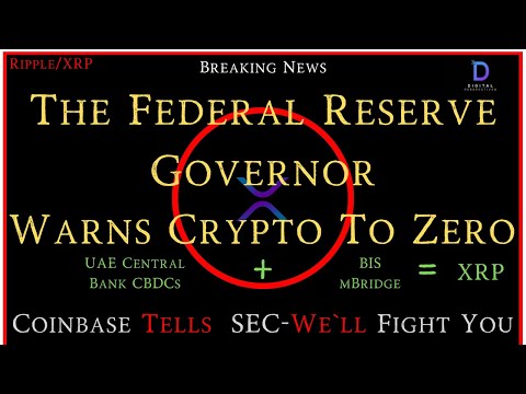 Ripple/XRP-600MXRP, BUSD Shut Down?,Fed Governor Warns-Crypto To Zero,UAE Central Bank+mBridge=XRP?