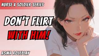 Nurse Assigned to You Gets Jealous of Your Sister | F4M | Possessive | Soldier x Nurse ASMR Roleplay
