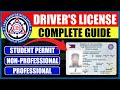 COMPLETE GUIDE 2022: PAANO KUMUHA NG LTO DRIVER'S LICENSE | STUDENT PERMIT | NON-PRO | PROFESSIONAL