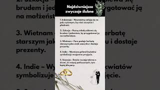Dziwne Zwyczaje Ślubne , O Których Nie Wiedziałeś