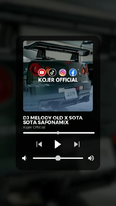 DJ MELODY OLD X SOTA SOTA SAFONAMIX
