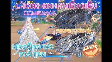[ZING SPEED MOBILE] L-SONG SINH CHIẾN DIỆU TÁI XUẤT VỚI 25PIN CAM 😳