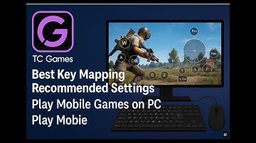 Recommended Key Mapping for Playing Mobile Games on PC with TC Games！
