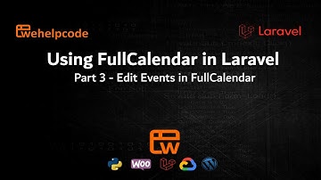 Using FullCalendar in Laravel - Editing Events in FullCalendar  |  Laravel Tutorial  |  We Help Code