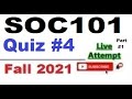 SOC101 quiz 4 live attempte with correct answers Fall 2021 Solved quiz Part 1