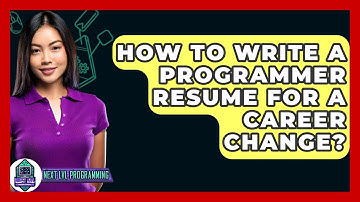 How To Write A Programmer Resume For A Career Change? - Next LVL Programming