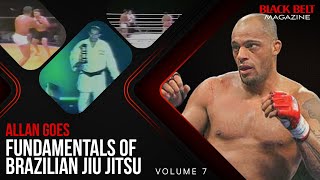 Fundamentals of Brazilian Jiu Jitsu (Vol 7): Alan Goes in Action Fight | Black Belt Magazine