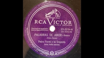 Thumbnail of MÚSICA LATINA: Pedro Flores y su Orquesta / Palabras de Amor / Victor / 1950