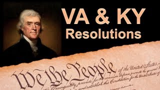 The Virginia and Kentucky Resolutions
