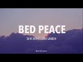 Jhené Aiko - Bed Peace (Lyrics) ft. Childish Gambino