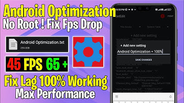 Android Optimization No Root | Fix FPS Shutters | Fix Lag ! Max FPS - No Root