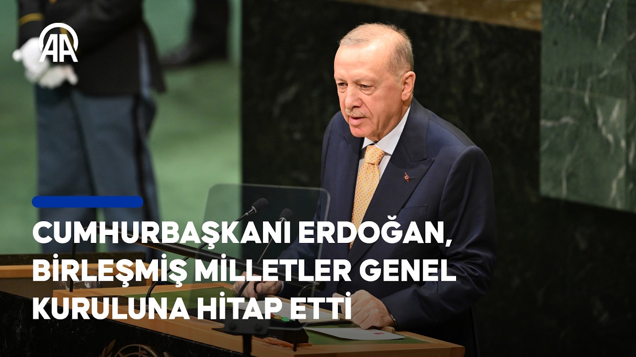 Cumhurbaşkanı Erdoğan, Birleşmiş Milletler Genel Kuruluna hitap etti