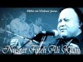 Mele ne vichar jana  nusrat fateh ali khan