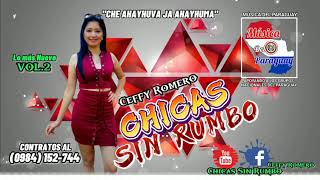 Che ahayhuva ja ahayhuma Lo más Nuevo | Chicas Sin Rumbo Ceffy Romero | Polka Paraguaya