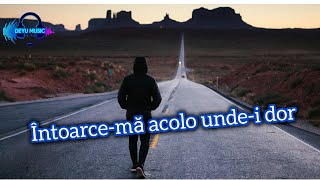 Deyu Music - Întoarce-mă acolo unde-i dor