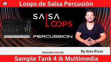 Salsa Percussion Loops Sampletank 4 Ik Multimedia Alex Rivas