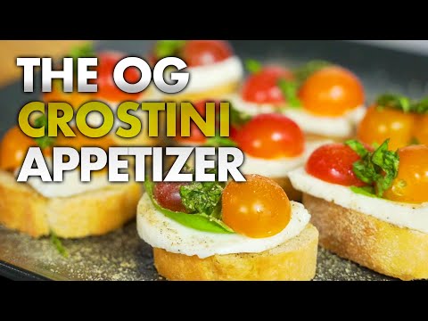 The OG Crostini Appetizer | Easy Italian Bruschetta Caprese