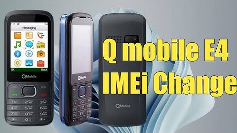 q mobile e4 imei change code/qmobile e4 invalid sim/qmobile e4 insert sim solution/qmobile e4 emei