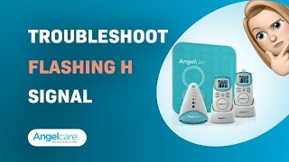 How to Troubleshoot Angelcare AC401 Baby Monitor Flashing H Signal