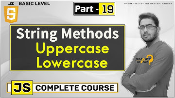 How to use String mehods uppercase and lowercas in Javascript in Hindi for Beginners #19
