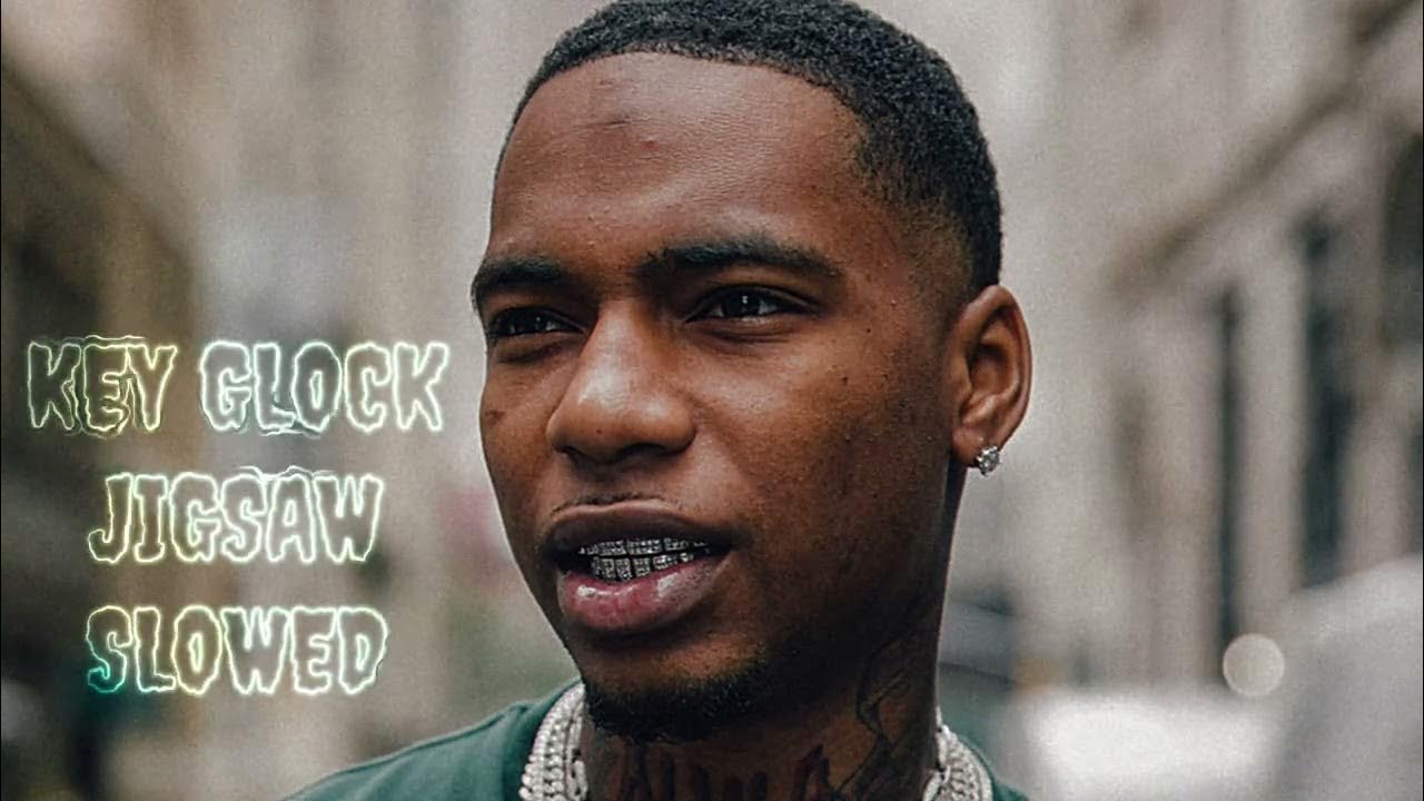Key Glock Jigsaw (Slowed) YouTube