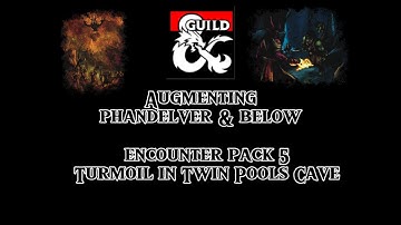 Encounter Pack 5 Augmenting Phandelver & Below