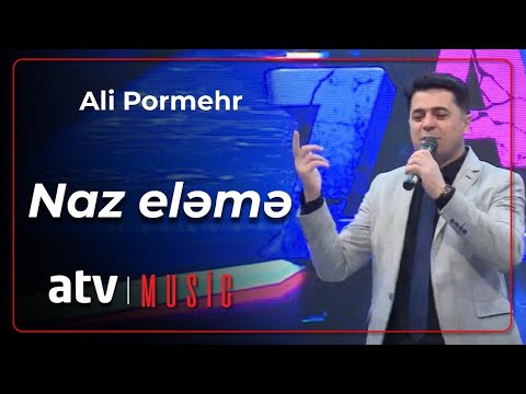 Ali Pormehr Naz Eləmə