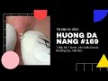 #169 | Huong Da Nang - Mr. Nhat