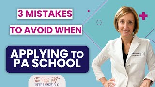 3 Mistakes to AVOID when Applying to PA School  | The Posh PA