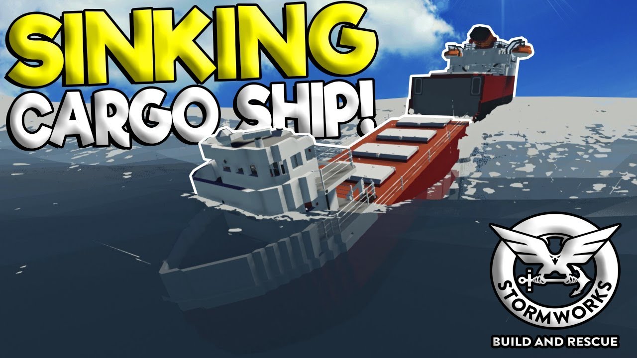 Huge Waves Cuts Cargo Ship In Half Stormworks Build And Rescue Gameplay Sinking Ship Survival