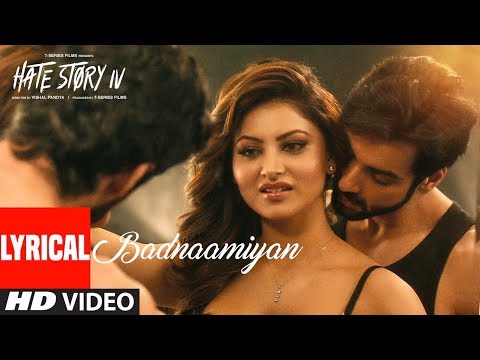 Badnaamiyan (Lyrical) | Hate Story IV | Urvashi Rautela | Karan Wahi | Armaan Malik