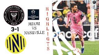 Miami vs Nashville champions cup highlight 3-1