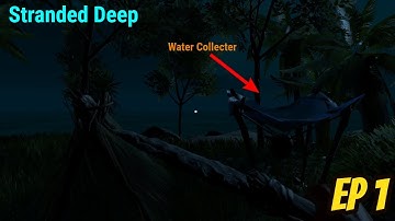 Stranded Deep Ep1 - Getting Started