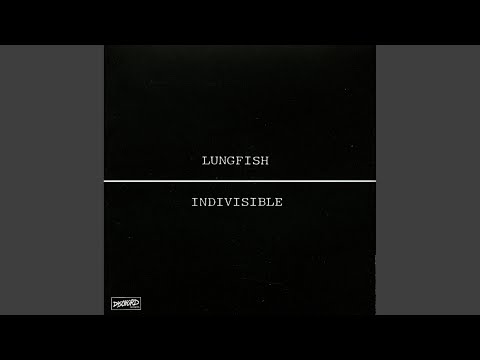Lungfish — Cut To Fit The Mouth
