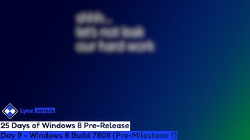 25 Days of Windows 8 Pre-Release (Day 9) - Windows 8 Build 7808 (Pre-Milestone 1)