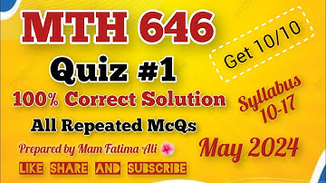MTH646 Quiz no.1 Solution || May, 2024 || By Mam Fatima Ali 🌺