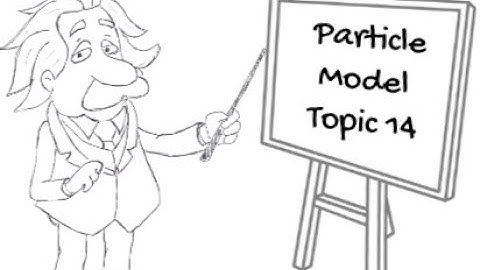 GCSE Physics Tutorial - Topic 14 Particle Model