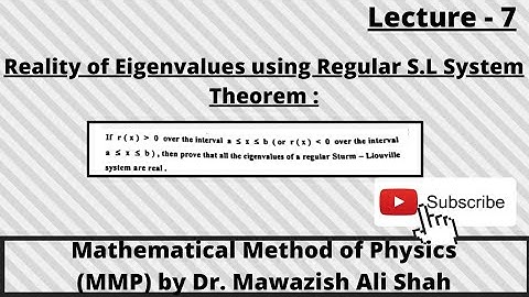 Reality of Eigenvalues using Regular S.L System #theorem , MMP by Dr. Nawazish Ali Shah