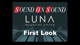 Universal Audio LUNA - First Look