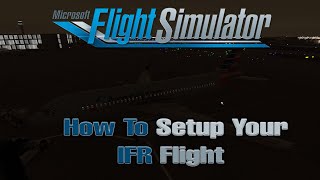 Microsoft Flight Simulator 2020 | How To Setup Your IFR Flight Computer screenshot 5