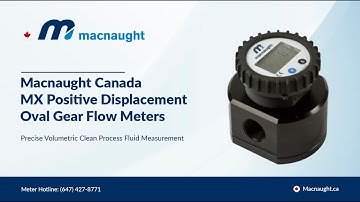 Macnaught Canada MX Positive Displacement Oval Gear Flow Meters